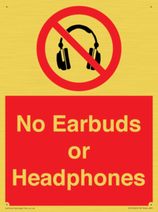 No Earbuds or Headphones